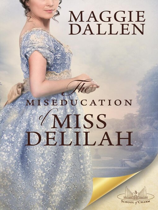 Title details for The Miseducation of Miss Delilah by Maggie Dallen - Available